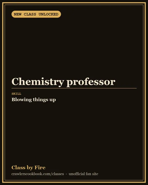 Class card for Chemistry professor, a Dungeon Crawler Carl class invented by Fire